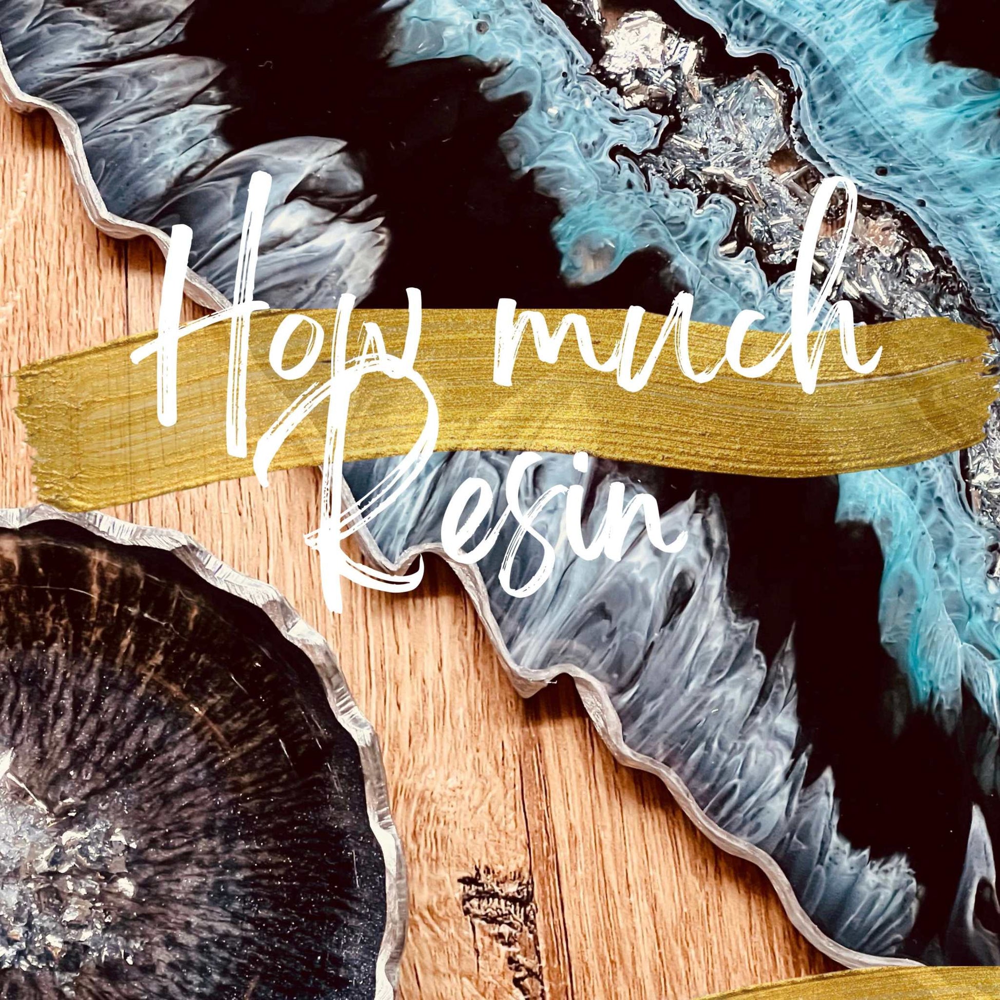 Resin art decorative piece with text overlay "How much Resin"; blue and black color scheme; focus on resin art online course.